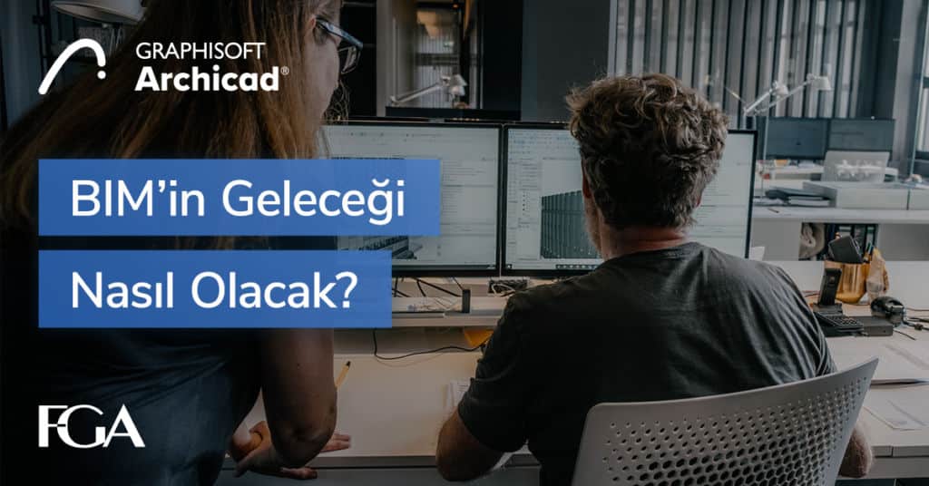 BIMin Gelecegi Nasil Olacak 1200x628 1 BIM'in Geleceği Nasıl Olacak? Graphisoft’tan, Archicad 26'ya Bir Bakış!