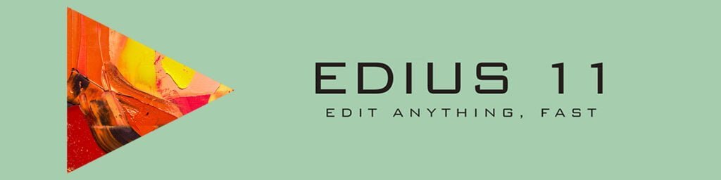 Edius 11 banner EDIUS 11 Pro