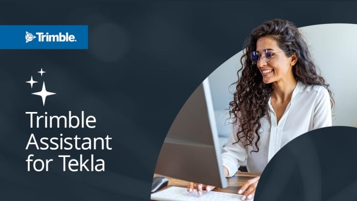 Timble Assistant for Tekla 1120x630 2 Tekla PowerFab 2025