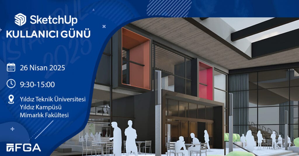 SketchUp Kullanıcı Gününde Buluşuyoruz