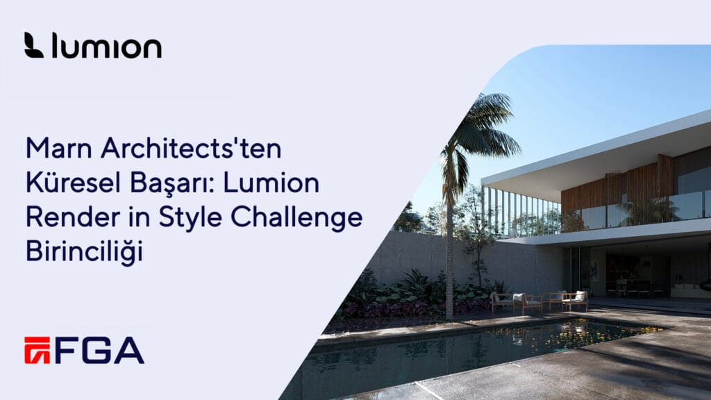 Marn Architects’ten Küresel Başarı: Lumion Render in Style Challenge Birinciliği